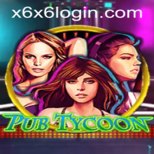 Dive into PubTycoon: Master the Art of Tavern Management with X6X6.COM