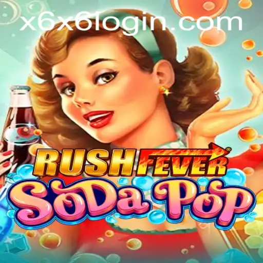 Unveiling RushFeverSodaPop: The Thrilling World of X6X6.COM's Latest Game